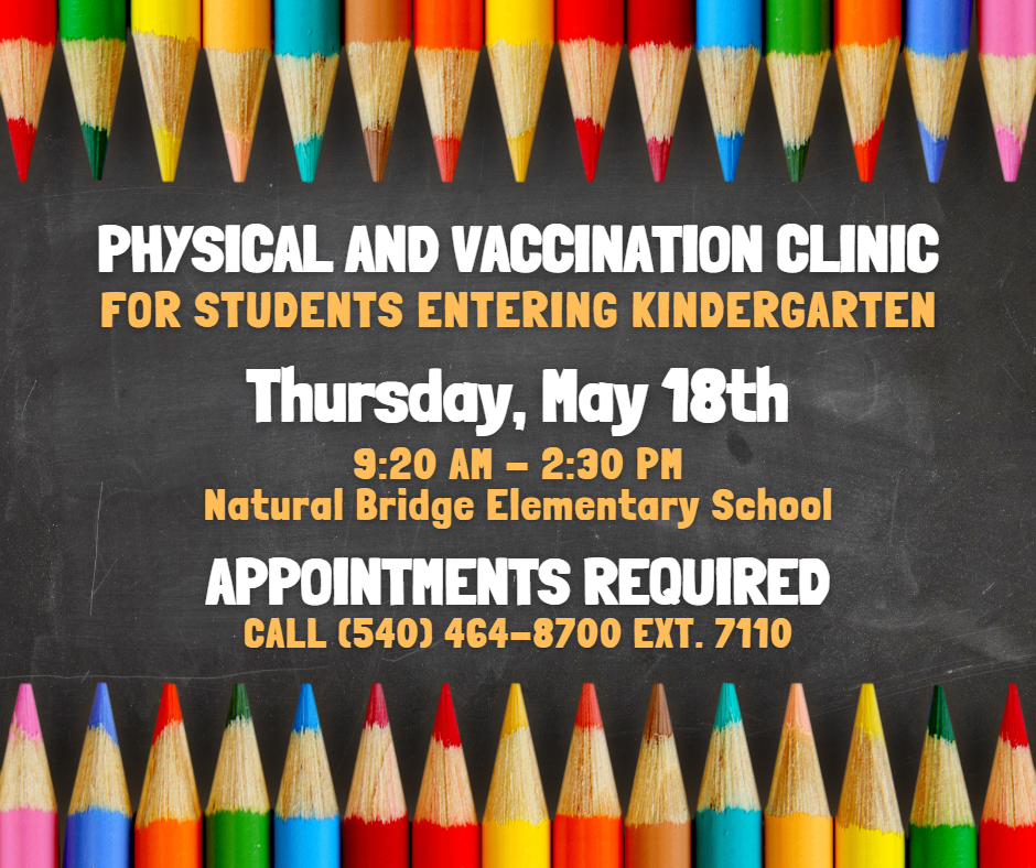 May 18 Kindergarten Physical and Vaccination Clinic Natural Bridge Elementary School